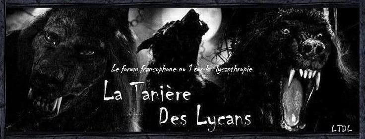 La Tanière des Lycans Forum Index
