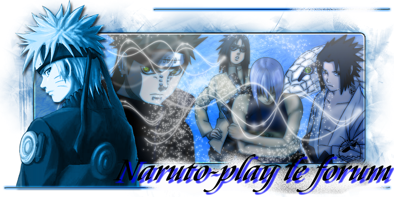 Naruto play le forum  Forum Index
