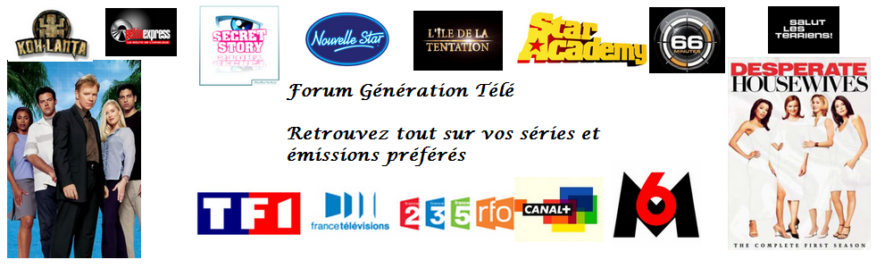 Génération télé Forum Index