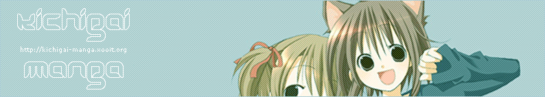 Kichigai Manga - The forum 100% Manga !!
New forum 100 % manga et jeu video