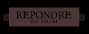 Répondre au sujet