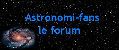 Le forum d'Astronomi-fans Forum Index