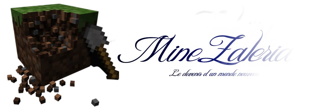 MineZaleria Index du Forum