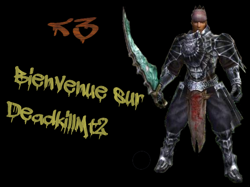 deadkillmt2 Index du Forum