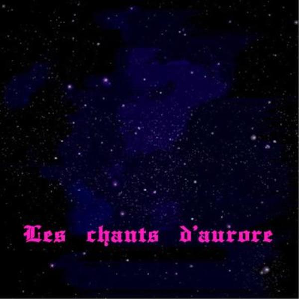 Les chants d'aurore Forum Index