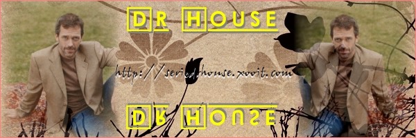 DR HOUSE Forum Index